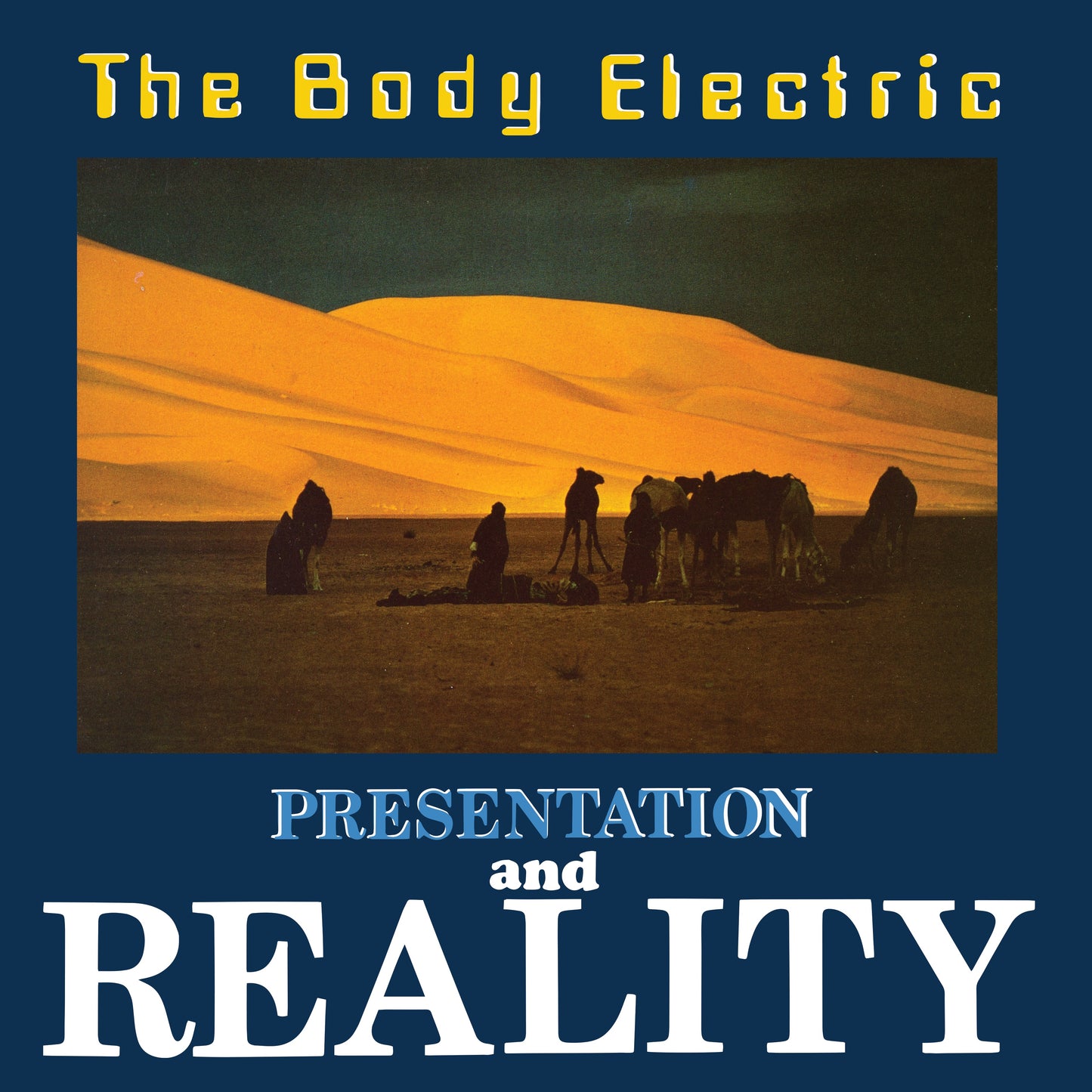 The Body Electric - Presentation and Reality + The Body Electric 12" (2022 Reissue)
